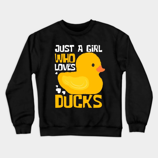 Just A Girl Who Loves Ducks Funny Crewneck Sweatshirt by DesignArchitect